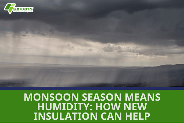 Featured image for blog "Monsoon Season Means Humidity: How New Insulation Can Help"